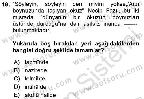 Eski Türk Edebiyatına Giriş: Söz Sanatları Dersi 2023 - 2024 Yılı (Final) Dönem Sonu Sınav Soruları 19. Soru
