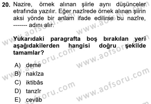 Eski Türk Edebiyatına Giriş: Söz Sanatları Dersi 2023 - 2024 Yılı (Final) Dönem Sonu Sınav Soruları 20. Soru