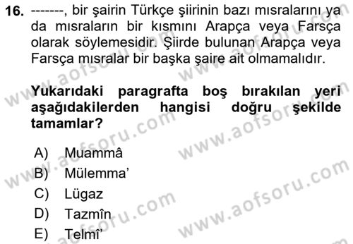 Eski Türk Edebiyatına Giriş: Söz Sanatları Dersi 2024 - 2025 Yılı (Final) Dönem Sonu Sınav Soruları 16. Soru