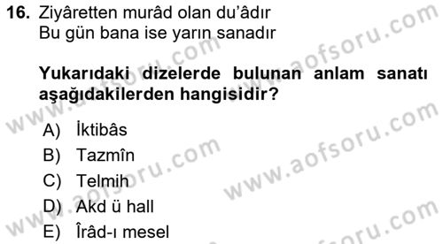 Eski Türk Edebiyatına Giriş: Söz Sanatları Dersi 2024 - 2025 Yılı Yaz Okulu Sınav Soruları 16. Soru