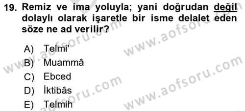 Eski Türk Edebiyatına Giriş: Söz Sanatları Dersi 2025 - 2026 Yılı (Final) Dönem Sonu Sınav Soruları 19. Soru