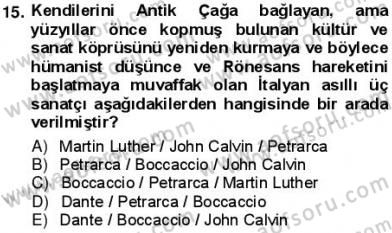 Batı Edebiyatında Akımlar 1 Dersi 2012 - 2013 Yılı (Vize) Ara Sınav Soruları 15. Soru