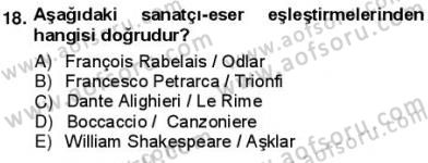 Batı Edebiyatında Akımlar 1 Dersi 2012 - 2013 Yılı (Vize) Ara Sınav Soruları 18. Soru