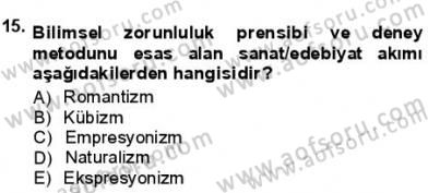 Batı Edebiyatında Akımlar 1 Dersi 2012 - 2013 Yılı (Final) Dönem Sonu Sınav Soruları 15. Soru