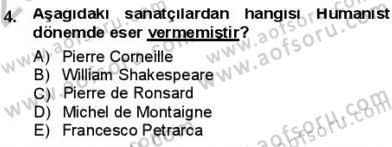 Batı Edebiyatında Akımlar 1 Dersi 2012 - 2013 Yılı (Final) Dönem Sonu Sınav Soruları 4. Soru