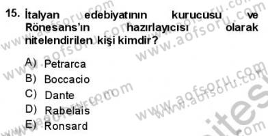 Batı Edebiyatında Akımlar 1 Dersi 2013 - 2014 Yılı (Vize) Ara Sınav Soruları 15. Soru