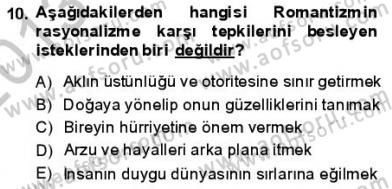 Batı Edebiyatında Akımlar 1 Dersi 2013 - 2014 Yılı (Final) Dönem Sonu Sınav Soruları 10. Soru