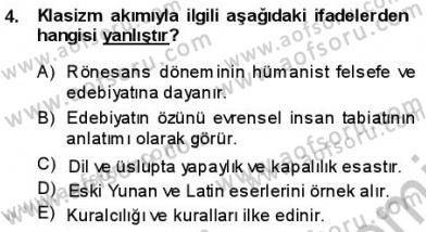 Batı Edebiyatında Akımlar 1 Dersi 2013 - 2014 Yılı (Final) Dönem Sonu Sınav Soruları 4. Soru