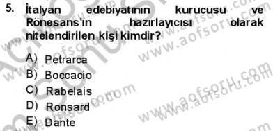 Batı Edebiyatında Akımlar 1 Dersi 2013 - 2014 Yılı (Final) Dönem Sonu Sınav Soruları 5. Soru