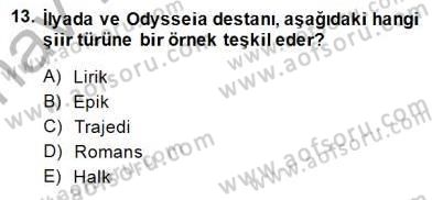 Batı Edebiyatında Akımlar 1 Dersi 2014 - 2015 Yılı (Vize) Ara Sınav Soruları 13. Soru