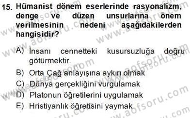 Batı Edebiyatında Akımlar 1 Dersi 2014 - 2015 Yılı (Vize) Ara Sınav Soruları 15. Soru