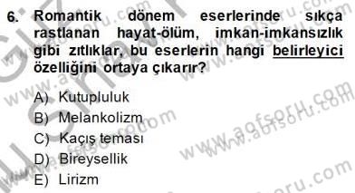 Batı Edebiyatında Akımlar 1 Dersi 2014 - 2015 Yılı (Final) Dönem Sonu Sınavı 6. Soru