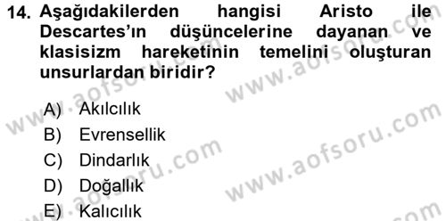 Batı Edebiyatında Akımlar 1 Dersi 2017 - 2018 Yılı (Vize) Ara Sınav Soruları 14. Soru