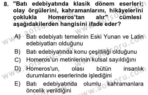 Batı Edebiyatında Akımlar 1 Dersi 2017 - 2018 Yılı (Vize) Ara Sınav Soruları 8. Soru