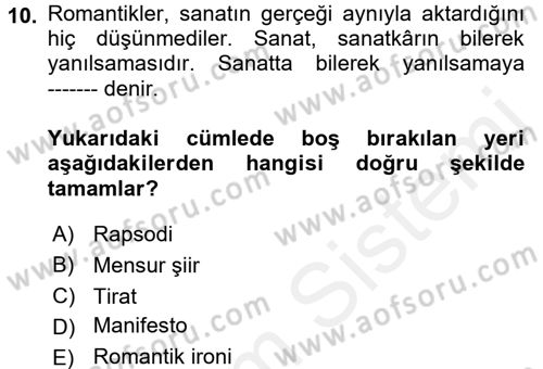 Batı Edebiyatında Akımlar 1 Dersi 2017 - 2018 Yılı (Final) Dönem Sonu Sınav Soruları 10. Soru