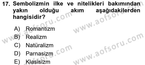 Batı Edebiyatında Akımlar 1 Dersi 2017 - 2018 Yılı (Final) Dönem Sonu Sınav Soruları 17. Soru