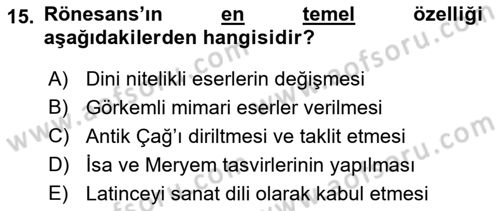 Batı Edebiyatında Akımlar 1 Dersi 2018 - 2019 Yılı (Vize) Ara Sınav Soruları 15. Soru