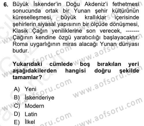 Batı Edebiyatında Akımlar 1 Dersi 2018 - 2019 Yılı (Vize) Ara Sınav Soruları 6. Soru