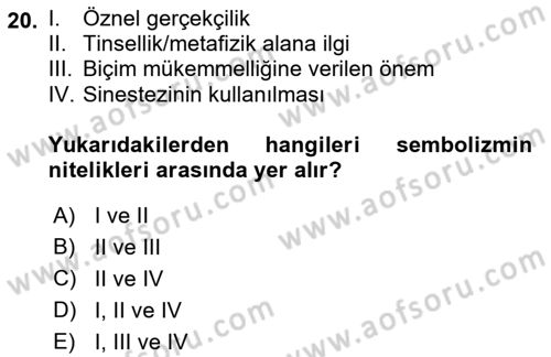 Batı Edebiyatında Akımlar 1 Dersi 2018 - 2019 Yılı (Final) Dönem Sonu Sınav Soruları 20. Soru