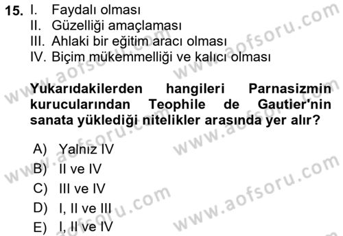 Batı Edebiyatında Akımlar 1 Dersi 2018 - 2019 Yılı Yaz Okulu Sınav Soruları 15. Soru
