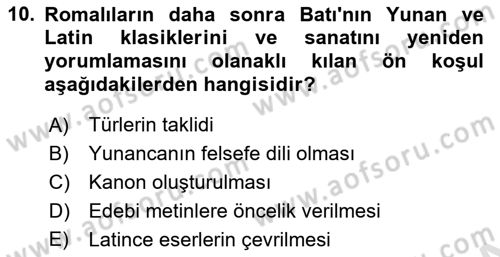 Batı Edebiyatında Akımlar 1 Dersi 2021 - 2022 Yılı (Vize) Ara Sınav Soruları 10. Soru