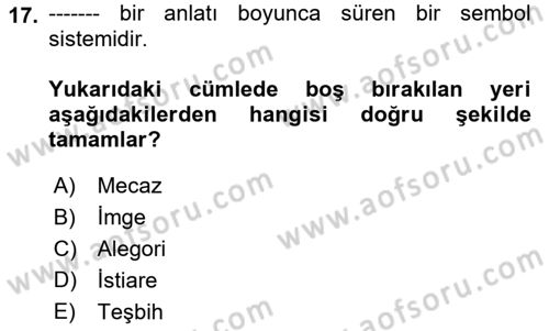 Batı Edebiyatında Akımlar 1 Dersi 2023 - 2024 Yılı (Final) Dönem Sonu Sınav Soruları 17. Soru
