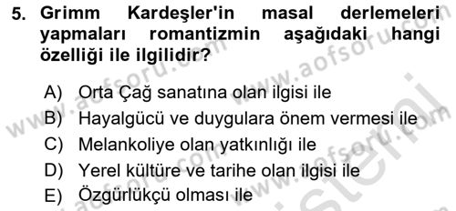 Batı Edebiyatında Akımlar 1 Dersi 2023 - 2024 Yılı (Final) Dönem Sonu Sınav Soruları 5. Soru