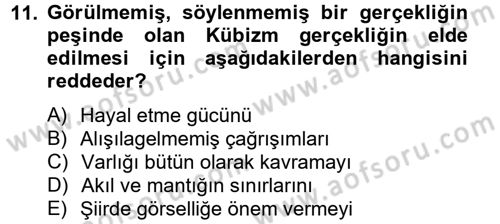 Batı Edebiyatında Akımlar 2 Dersi 2012 - 2013 Yılı (Vize) Ara Sınav Soruları 11. Soru