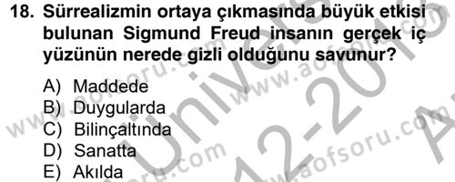 Batı Edebiyatında Akımlar 2 Dersi 2012 - 2013 Yılı (Vize) Ara Sınav Soruları 18. Soru