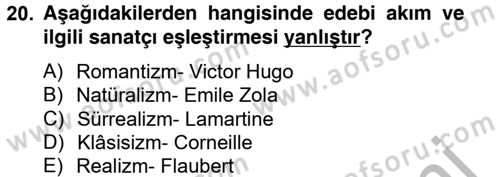 Batı Edebiyatında Akımlar 2 Dersi 2012 - 2013 Yılı (Vize) Ara Sınav Soruları 20. Soru