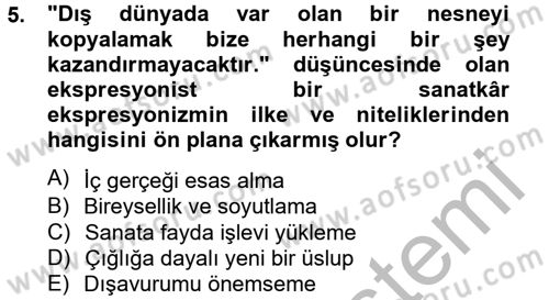 Batı Edebiyatında Akımlar 2 Dersi 2012 - 2013 Yılı (Vize) Ara Sınav Soruları 5. Soru