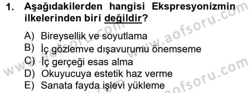 Batı Edebiyatında Akımlar 2 Dersi 2012 - 2013 Yılı (Final) Dönem Sonu Sınav Soruları 1. Soru