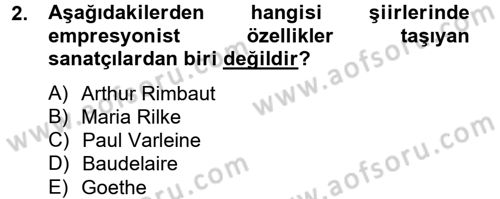 Batı Edebiyatında Akımlar 2 Dersi 2012 - 2013 Yılı (Final) Dönem Sonu Sınav Soruları 2. Soru