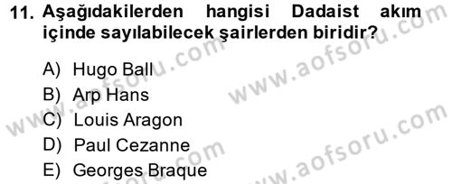 Batı Edebiyatında Akımlar 2 Dersi 2013 - 2014 Yılı (Vize) Ara Sınav Soruları 11. Soru