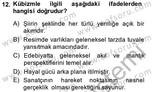 Batı Edebiyatında Akımlar 2 Dersi 2013 - 2014 Yılı (Vize) Ara Sınav Soruları 12. Soru