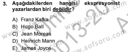 Batı Edebiyatında Akımlar 2 Dersi 2013 - 2014 Yılı (Vize) Ara Sınav Soruları 3. Soru