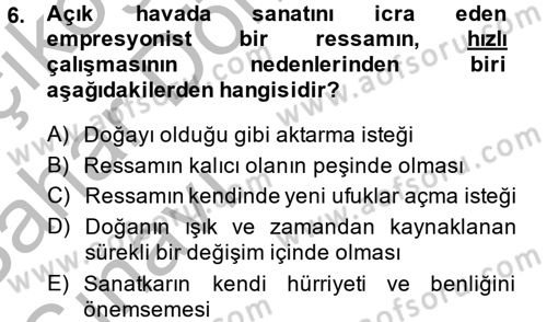 Batı Edebiyatında Akımlar 2 Dersi 2013 - 2014 Yılı (Vize) Ara Sınav Soruları 6. Soru