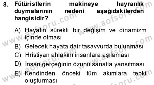 Batı Edebiyatında Akımlar 2 Dersi 2013 - 2014 Yılı (Vize) Ara Sınav Soruları 8. Soru