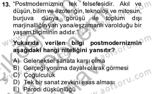 Batı Edebiyatında Akımlar 2 Dersi 2013 - 2014 Yılı (Final) Dönem Sonu Sınav Soruları 13. Soru