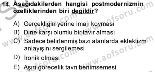 Batı Edebiyatında Akımlar 2 Dersi 2013 - 2014 Yılı (Final) Dönem Sonu Sınav Soruları 14. Soru