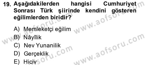 Batı Edebiyatında Akımlar 2 Dersi 2013 - 2014 Yılı (Final) Dönem Sonu Sınav Soruları 19. Soru