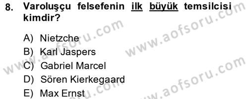 Batı Edebiyatında Akımlar 2 Dersi 2013 - 2014 Yılı (Final) Dönem Sonu Sınav Soruları 8. Soru