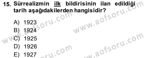 Batı Edebiyatında Akımlar 2 Dersi 2014 - 2015 Yılı (Vize) Ara Sınav Soruları 15. Soru