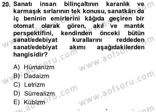 Batı Edebiyatında Akımlar 2 Dersi 2014 - 2015 Yılı (Vize) Ara Sınav Soruları 20. Soru