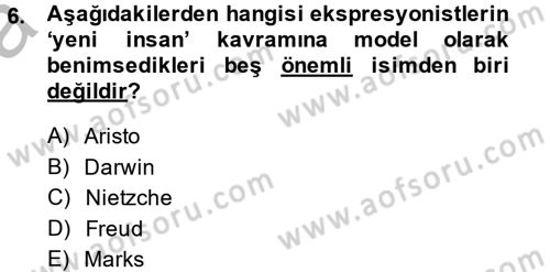 Batı Edebiyatında Akımlar 2 Dersi 2014 - 2015 Yılı (Vize) Ara Sınav Soruları 6. Soru