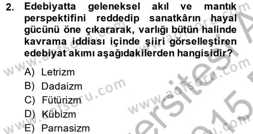 Batı Edebiyatında Akımlar 2 Dersi 2014 - 2015 Yılı (Final) Dönem Sonu Sınav Soruları 2. Soru