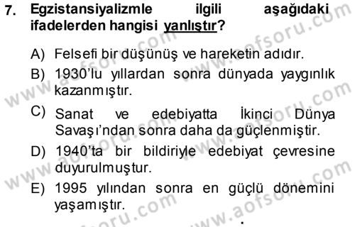 Batı Edebiyatında Akımlar 2 Dersi 2014 - 2015 Yılı (Final) Dönem Sonu Sınav Soruları 7. Soru