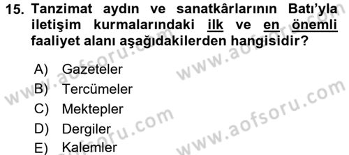 Batı Edebiyatında Akımlar 2 Dersi 2015 - 2016 Yılı (Final) Dönem Sonu Sınav Soruları 15. Soru