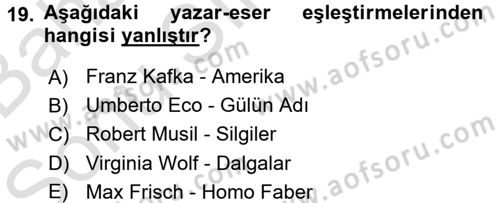 Batı Edebiyatında Akımlar 2 Dersi 2015 - 2016 Yılı (Final) Dönem Sonu Sınav Soruları 19. Soru