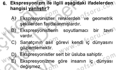 Batı Edebiyatında Akımlar 2 Dersi 2016 - 2017 Yılı (Vize) Ara Sınav Soruları 6. Soru